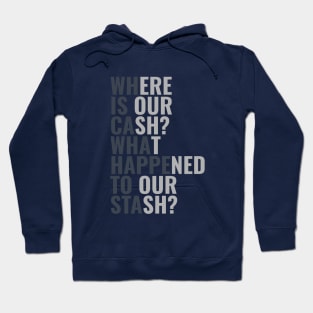 Where is our Cash? Hoodie